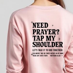Need Prayer? Tap My Shoulder T-shirt Long sleeve Pink  Unisex S M L XL XXL New